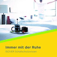 ISOVER: Immer mit der Ruhe